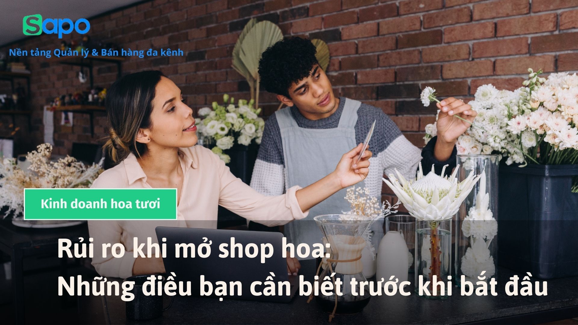 Rủi ro khi mở shop hoa & giải pháp