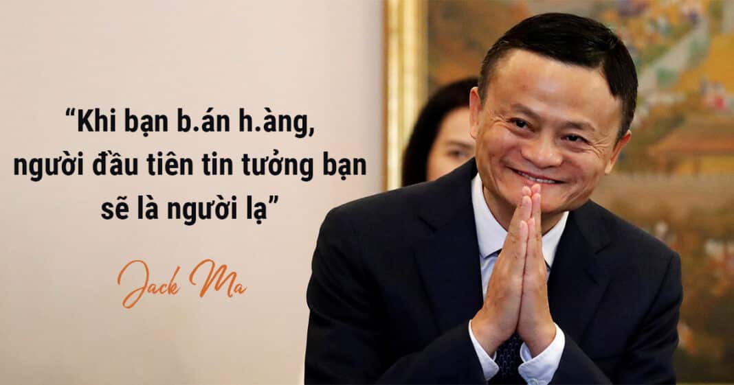 Tôi thường bán hàng cho người thân quen như thế nào? Không khó như tỷ phú Jack Ma từng nói!